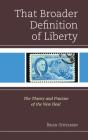 That Broader Definition Of Liberty - Preview