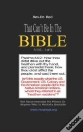 That Can'T Be In The Bible Vol. 1 By Rev. Dr. Rod