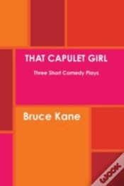 Capa do artigo That Capulet Girl Three Short Comedy Plays