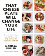 That Cheese Plate Will Change Your Life