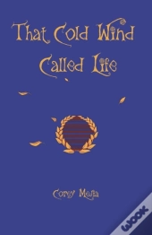 That Cold Wind Called Life
