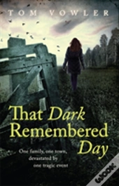 That Dark Remembered Day