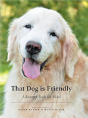 That Dog Is Friendly - Preview