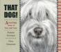 That Dog! - Preview