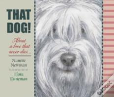 That Dog!