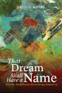 That Dream Shall Have A Name - Preview