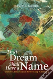That Dream Shall Have A Name