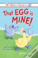 That Egg Is Mine!