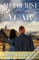 That First Montana Year