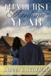 That First Montana Year