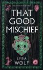 That Good Mischief - Preview