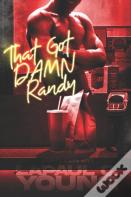 That Got Damn Randy