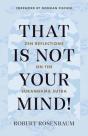 That Is Not Your Mind! - Preview