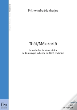 Capa do artigo Thât/Mélakartâ : Les Échelles Fondamentales De La Musique Indienne Du Nord Et Du Sud