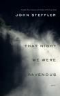 That Night We Were Ravenous - Preview