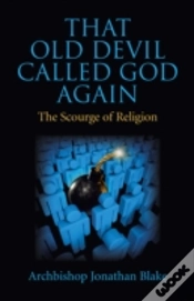 Capa do artigo That Old Devil Called God Again - The Scourge Of Religion