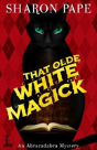 That Olde White Magick - Preview