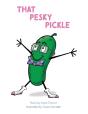 That Pesky Pickle - Preview