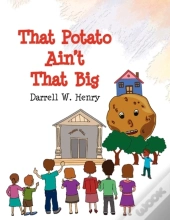 That Potato Ain'T That Big