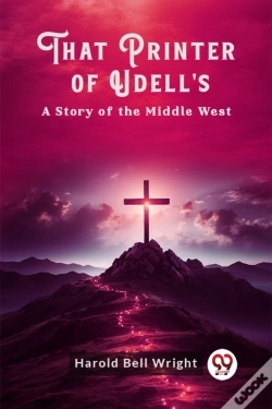 Capa do artigo That Printer Of Udell'Sa Story Of The Middle West