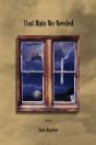 That Rain We Needed - Preview