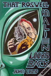 Capa do artigo That Roswell: An Alien Looks Back