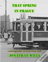 That Spring In Prague