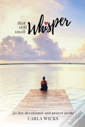 That Still Small Whisper