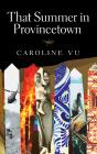 That Summer In Provincetown - Preview