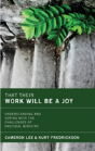 That Their Work Will Be A Joy - Preview