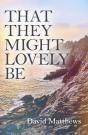 That They Might Lovely Be - Preview
