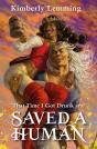 That Time I Got Drunk And Saved A Human - Preview