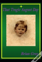 Capa do artigo That Tragic August Day