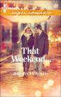 That Weekend . . . - Preview