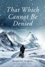 That Which Cannot Be Denied - Preview