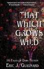 That Which Grows Wild - Preview