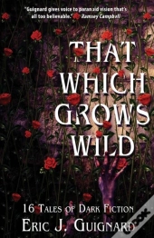 That Which Grows Wild