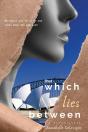 That Which Lies Between - Preview