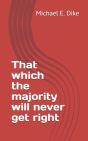 That Which The Majority Will Never Get Right - Preview