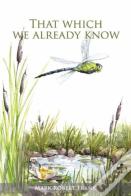 That Which We Already Know
