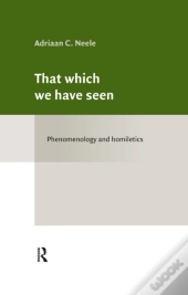That Which We Have Seen