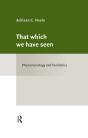 That Which We Have Seen - Preview