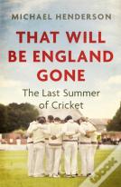 That Will Be England Gone