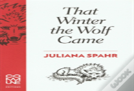 That Winter The Wolf Came