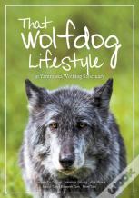 That Wolfdog Lifestyle