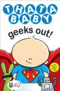Thatababy Geeks Out! - Preview