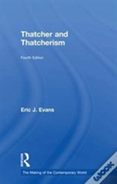 Thatcher And Thatcherism