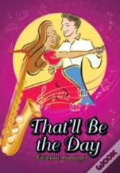 That'Ll Be The Day