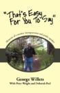 "That'S Easy For You To Say": Memoirs Of - Preview