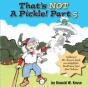 That'S Not A Pickle!  Part 5 - Preview